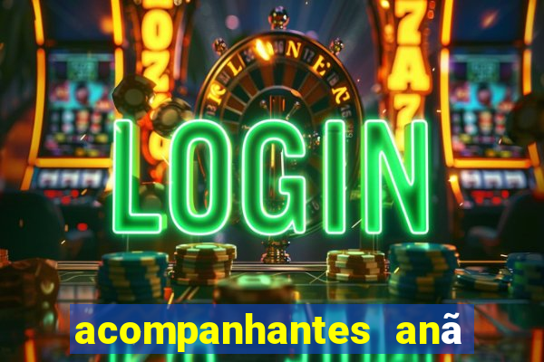 acompanhantes anã sao paulo